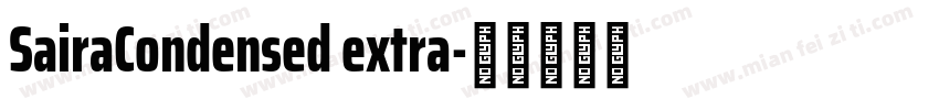 SairaCondensed extra字体转换